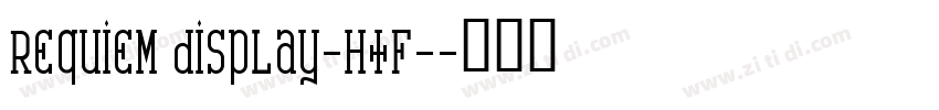 Requiem Display-HTF-字体转换